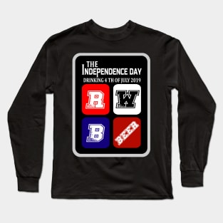 independence day, drinking 4 th of july 2019 Long Sleeve T-Shirt